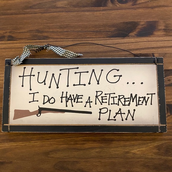 Wooden retirement sign hunting I do have a retirement plan country wooden plaque - Picture 1 of 7
